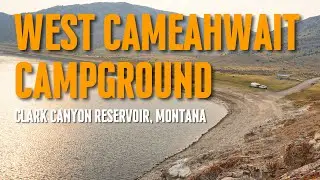 West Cameahwait Campground on Clark Canyon Reservoir in Montana