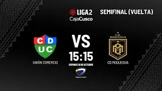 Uni&oacute;n Comercio vs Moquegua ⚽ Duelo decisivo por la FINAL de la Liga 2 | Semifinal Vuelta 2025