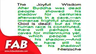 The Joyful Wisdom or The Gay Science Part 1/2 Full Audiobook by Friedrich NIETZSCHE