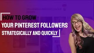 Growing Pinterest followers and Increasing Engagement!