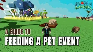 EASIEST Event Ever! How to Do Feed a Pet Event in Grow a Garden Roblox Update