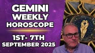♊ Gemini Weekly Horoscope | September 1&ndash;7, 2025 | Patrick Arundell Astrology