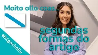 #DígochoEu Moito ollo coas segundas formas do artigo!