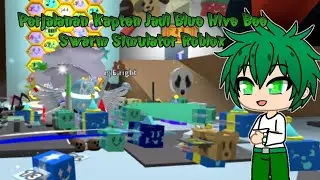 Perjalanan Kapten Jadi Blue Hive Bee Swarm Simulator Roblox