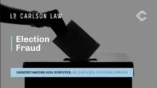 HOA Election Fraud: Overview from an HOA Attorney Exclusively Representing Homeowners