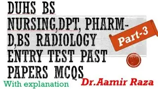Duhs Bs nursing, Dpt, Pharm-D, Bs radiology,Bs Cardiology Entry test Past Papers MCQs( Part-3)
