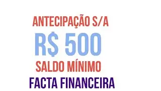 ANTECIPA&Ccedil;&Atilde;O S/A at&eacute; 5 parcelas contrata&ccedil;&atilde;o segura FACTA FINANCEIRA