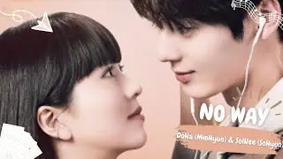 No Way - Doha & Solhee ( Minhyun Sohyun ) My Lovely Liar