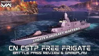 New Battle Pass Free Frigate| 🇨🇳CN CSTP| Review & Gameplay| Modern Warships 