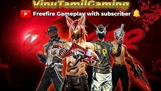 💥Freefire Gameplay with subscriber ❣️🙌VinuTamilGaming  Live Stream🖤💛❣️