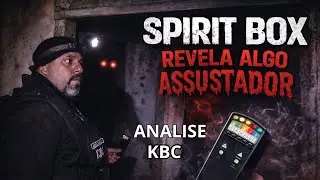 ANALISE DO SPIRIT BOX DA KBC  SEGURE-SE NA CADEIRA! DESESPERO TOTAL NA CASA ASSOMBRADA