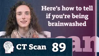 Recognizing &ldquo;Brainwashing&rdquo; Messages (Episode 89)