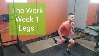 6 WEEKS OF THE WORK WEEK 1 -LEGS
