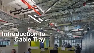 Introduction to Cable Tray