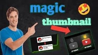 How to edit magic thumbnail like @decodingyt @StepGrow