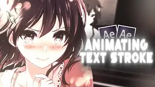 Animating Text Stroke | After Effects AMV Tutorial