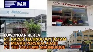 Loker Batam PT Racer Technology Batam // PT Megah Persada Abadi // PT The Costume Magnifique