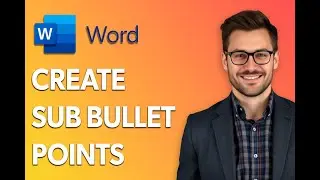 How To Create Sub Bullet Points In Word [Step by Step Guide]