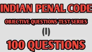 Objective Questions Test Series 1 Indian Penal Code 1860