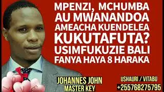 MPENZI,  MCHUMBA AMA MWANANDOA AMEACHA KUKUTAFUTA NA AMEKUKATAA? USIMFUKUZIE. FANYA HAYA 8 HARAKA!