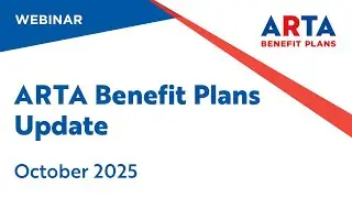 ARTA Benefit Plans Update - October 2025