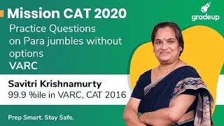 Mission CAT 2020 | Practice Questions on Para Jumbles without Options | VARC | Gradeup