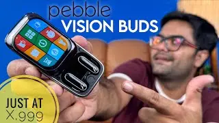 Pebble Vision Buds с умным HD-дисплеем ⚡⚡ Что-то новое и модное 😃🔥