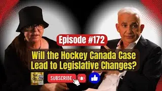 EP#172 | Will the Hockey Canada Case Lead to Legislative Changes? | Not On Record