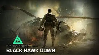 Black Hawk Down | Delta Force
