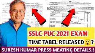 PUC & SSLC 2021 EXAM TIME TABLE|PUC 2021 EXAM TIME TABLE|SSLC EXAM 2021 TIME TABLE |SURESH KUMARSSLC