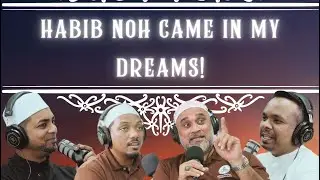 SEEING SHEIKH HABIB NOH IN A DREAM | MAQAM HABIB NOH | NURULHUDA PODCAST | SUFISM | AWLIYAH