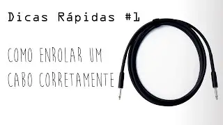 Como enrolar um cabo corretamente
