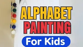 Alphabet Painting for Kids | A to Z Letter Tracing with Colors