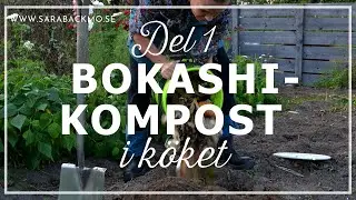 Bokashi del 1: Bokashi-kompost i köket