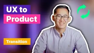 Shifting from UX to Product Management