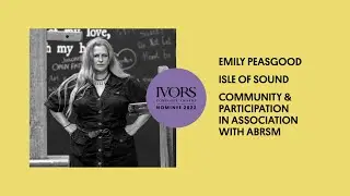 Emily Peasgood speaks on the inspiration behind nominated work Isle of Sound