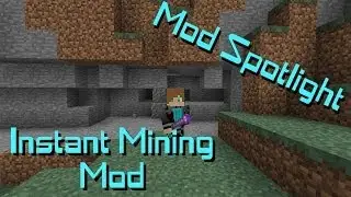 Mod Spotlight - Instant Mining Mod