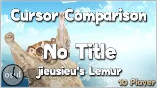 Cursor Comparison - Top 10 - Reol - No title [jieusieu's Lemur]