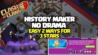 Without DRAMA in 2 Styles History Maker Easily 3 Stars | Clash of Clans