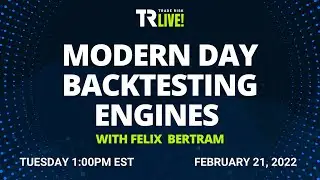Felix Bertram &mdash; A look into modern-day backtesting engines using TuringTrader | TR LIVE