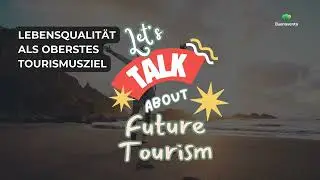 Tourismus mit Sinn: Warum Nachhaltigkeit echte Lebensqualität schafft