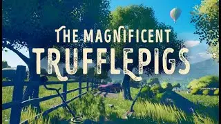 The Magnificent Trufflepigs - One Shot