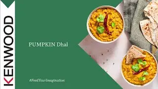 Pumpkin Dhal and Chapati made with Cooking Chef XL and Mini chopper/mill attachment