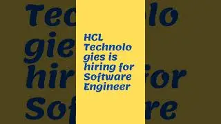 HCL Technologies is hiring for Software Engineer