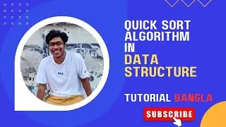Quick Sort in Data Structure | Quick Sort Algorithm in Bangla | Data Structure & Algorithm Tutorial