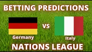 GERMANY VS ITALY PREDICTION | BETTING TIPS