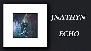 JNATHYN - Echo