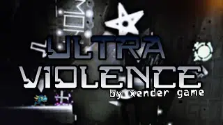 [4K] Ultra Violence by @xendergame1282
