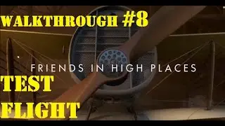 Test Flight - FRIENDS IN HIGH PLACES - Part 1/4 - [Normal] Walkthrough #8 - BATTLEFIELD 1