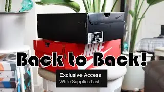Back to Back Exclusive Access! | Showing off some Recent Nike SNKRS Pickups